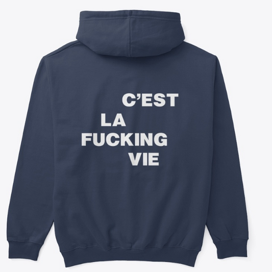 C'est La Fucking Vie Hoodie - NAVY BLUE