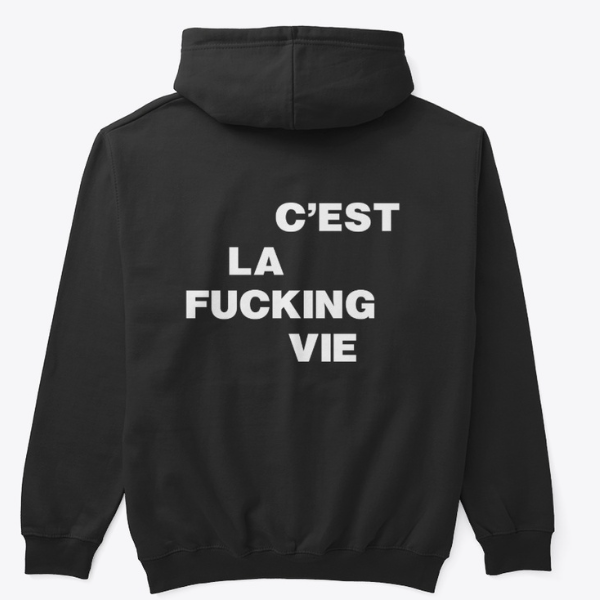 Sweat à capuche C'est La Fucking Vie - NOIR