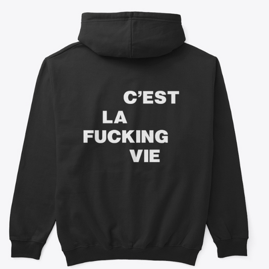 C'est La Fucking Vie Hoodie - BLACK
